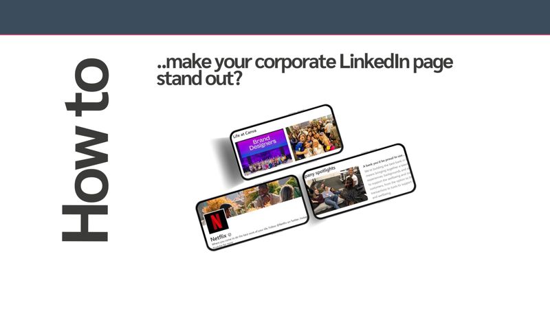 How to make your Corporate LinkedIn page stand out